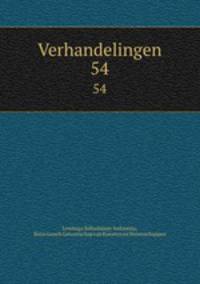 Verhandelingen. 54