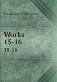 The Complete Works of Count Tolstoy