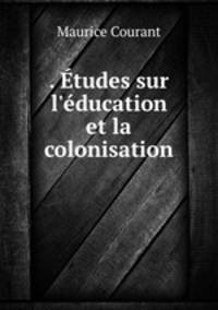 . Etudes sur l