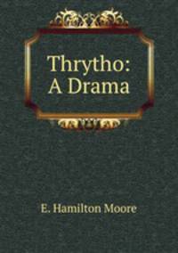 Thrytho: A Drama