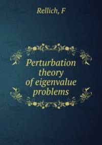 Perturbation theory of eigenvalue problems
