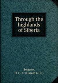 Through the highlands of Siberia
