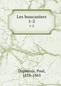 Les boucaniers. 1-2