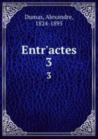 Entr`actes. 3