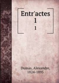 Entr`actes. 1