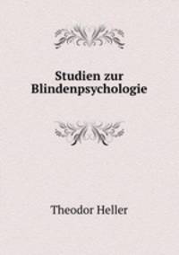 Studien zur Blindenpsychologie