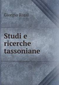 Studi e ricerche tassoniane