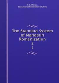 The Standard System of Mandarin Romanization. 2