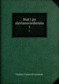 Stat`i po slavianoviedieniiu. 1