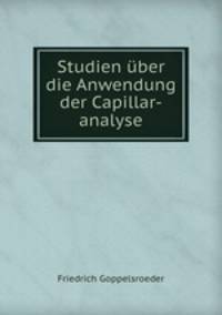 Studien uber die Anwendung der Capillar-analyse