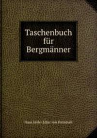 Taschenbuch fur Bergmanner