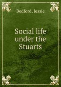 Social life under the Stuarts