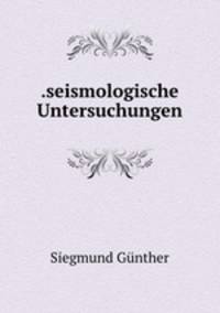 .seismologische Untersuchungen