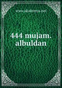 444 mujam.albuldan