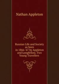 Russian Life and Society as Seen in 1866-