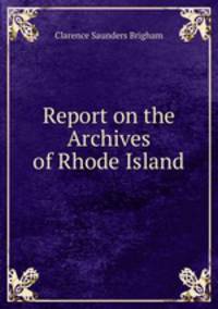 Report on the Archives of Rhode Island
