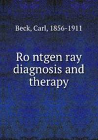 Ro?ntgen ray diagnosis and therapy