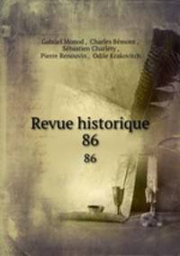 Revue historique. 86