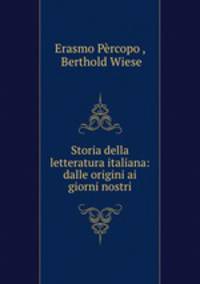 Storia della letteratura italiana: dalle origini ai giorni nostri