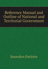 Reference Manual and Outline of National and Territorial Government