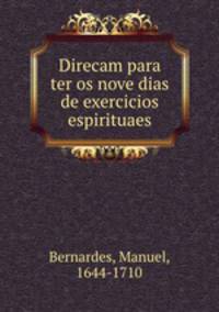 Direcam para ter os nove dias de exercicios espirituaes