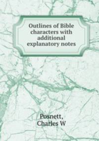 Outlines of Bible characters with additional explanatory notes