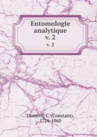 Entomologie analytique. v. 2