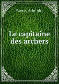 Le capitaine des archers