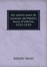 Gli ultimi anni di Lorenzo de