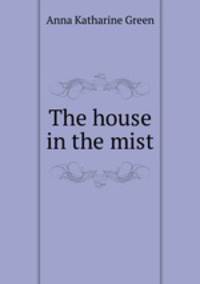 The house in the mist