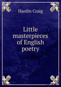 Little masterpieces of English poetry