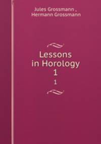 Lessons in Horology. 1