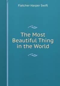 The Most Beautiful Thing in the World