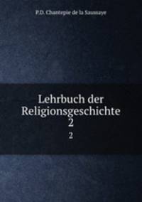 Lehrbuch der Religionsgeschichte.. 2