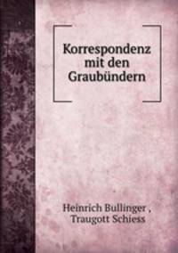 Korrespondenz mit den Graubundern