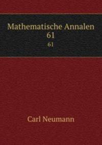 Mathematische Annalen. 61