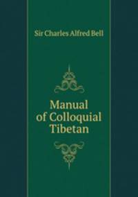 Manual of Colloquial Tibetan