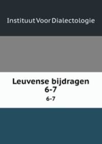 Leuvense bijdragen. 6-7
