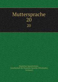 Muttersprache. 20
