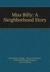 Miss Billy: A Neighborhood Story