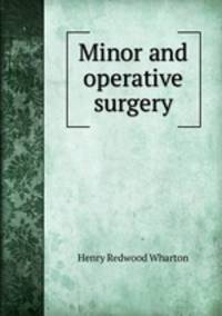 Minor and operative surgery