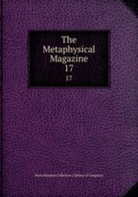 The Metaphysical Magazine. 17