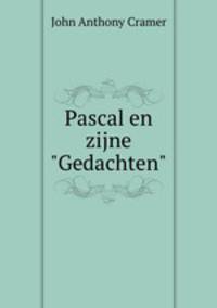Pascal en zijne "Gedachten"