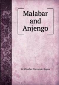 Malabar and Anjengo