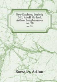 Neu-Dachau; Ludwig Dill, Adolf Holzel, Arthur Langhammer. no. 78