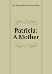 Patricia: A Mother