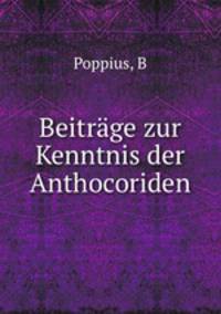 Beitrage zur Kenntnis der Anthocoriden