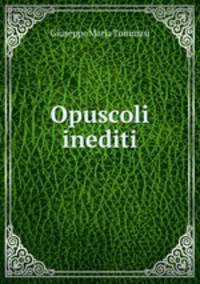 Opuscoli inediti
