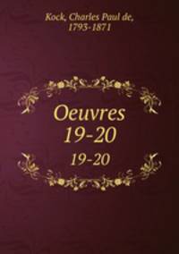 Oeuvres. 19-20