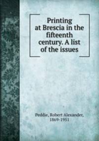 Printing at Brescia in the fifteenth century. A list of the issues